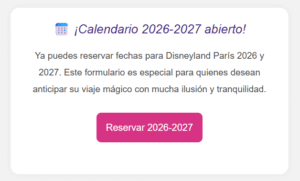Formulario para reservar Disneyland Paris 2026 2027 con agente Disney